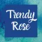 Trendy Rose