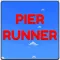 Pier Runner