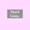 AnotherSharkGame