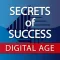 Secrets of Success: Digital Age