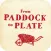 Paddock to Plate