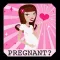 Pregnancy Due date Calculator - How Pregnant am I ? Week & days tracker (baby signs)