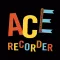 Ace Recorder