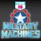 Military Machines