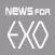 NEWS for EXO