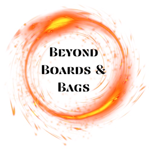 Beyond Boards and Bags Beyond Boards and Bags