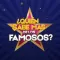 Quién Sabe Más De Los Famosos?
