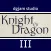Knight & Dragon III