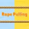 Rope Pulling