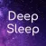 Deep Sleep & Relaxation