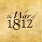 The War of 1812: Guide to Historic Sites