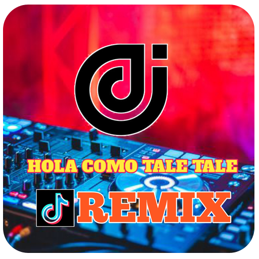 DJ HOLA COMO TALE TALE DJ HOLA COMO TALE TALE