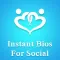 Instant Bios For Social