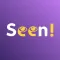 Seen!