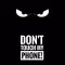 Don't Touch My Phone 4K