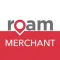 Roam Merchant