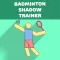 Badminton Shadow Trainer