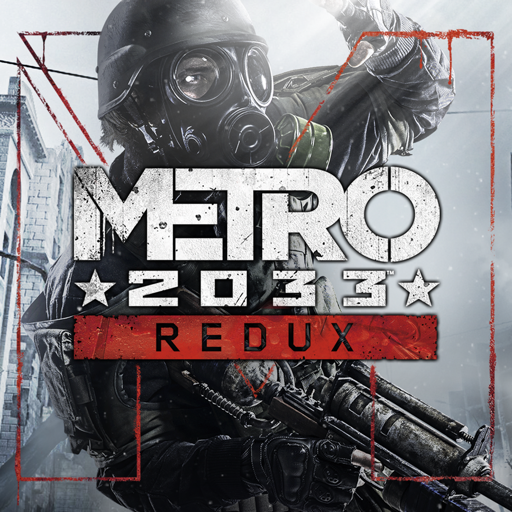 Metro 2033 Redux Metro 2033 Redux