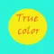 Choose Your True Color
