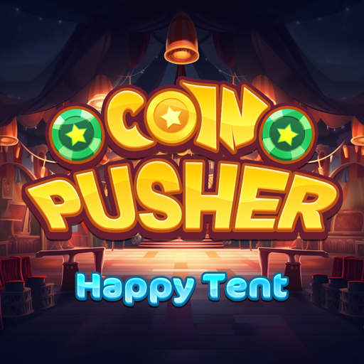 Coin Pusher: Happy Tent
