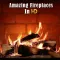Amazing Fireplaces In HD