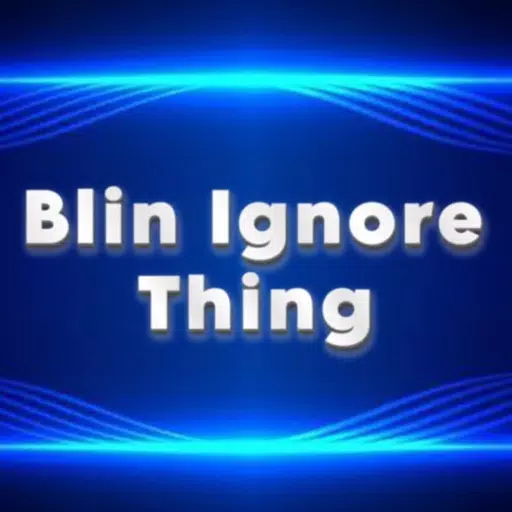 Blin Ignore Thing Blin Ignore Thing