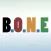 B.O.N.E