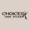 Choices Hair Studio