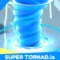 Super Tornad.io Deluxe