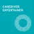 Caregiver ENTERTAINER