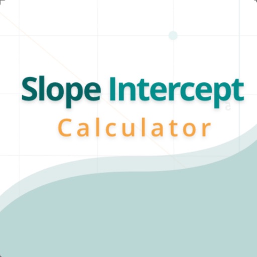 Slope intercept form Cal Slope intercept form Cal