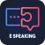 E Speaking