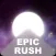 Epic Rush
