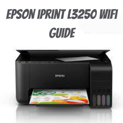 Epson iprint L3250 Wifi Guide Epson iprint L3250 Wifi Guide