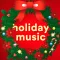 Holiday Music: Christmas Songs