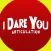 I Dare You Articulation