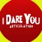I Dare You Articulation