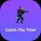 Catch The Thief eTorkizun