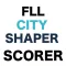 FLL CITY SHAPER Scorer
