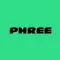 Phree: Literally free.