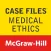 Case Files Medical Ethics 1e
