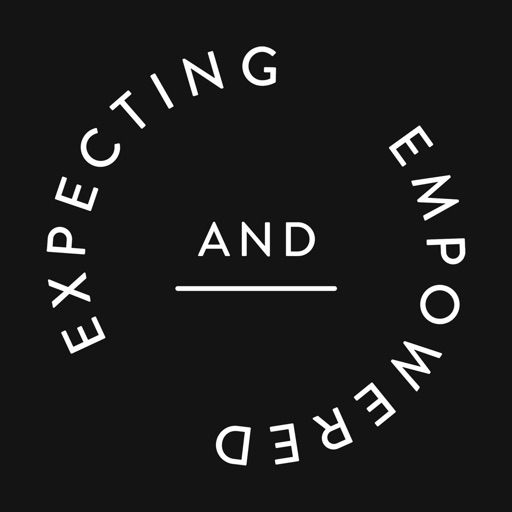 Expecting and Empowered Expecting and Empowered