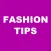 Fashion Tips!
