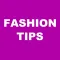 Fashion Tips!