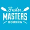 Faster Masters Rowing