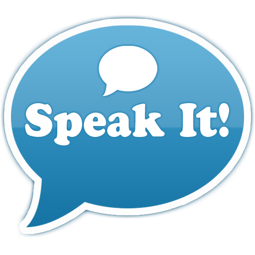 Speak It!