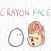 Crayon Face