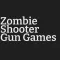 Zombie Shooter Gun Games