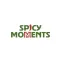 Spicy Moments