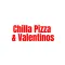 Chilla Pizza & Valentinos